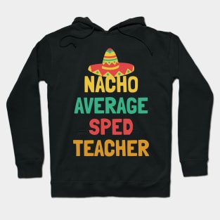 Not Your Average Sped Teacher Hoodie